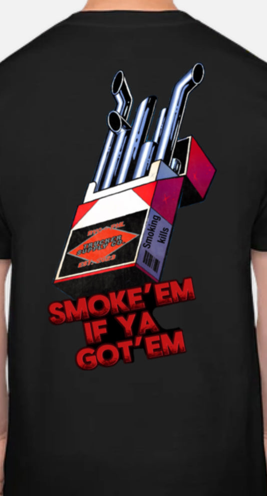 Smoke’em T-shirt preorder